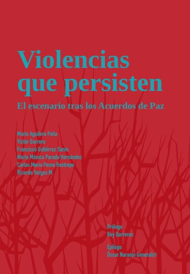 Violencias que persisten El escenario tras los acuerdos de paz -2020-