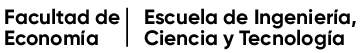 facultad-economia-escuela-de-ingenieria-ciencia-tecnologia.png