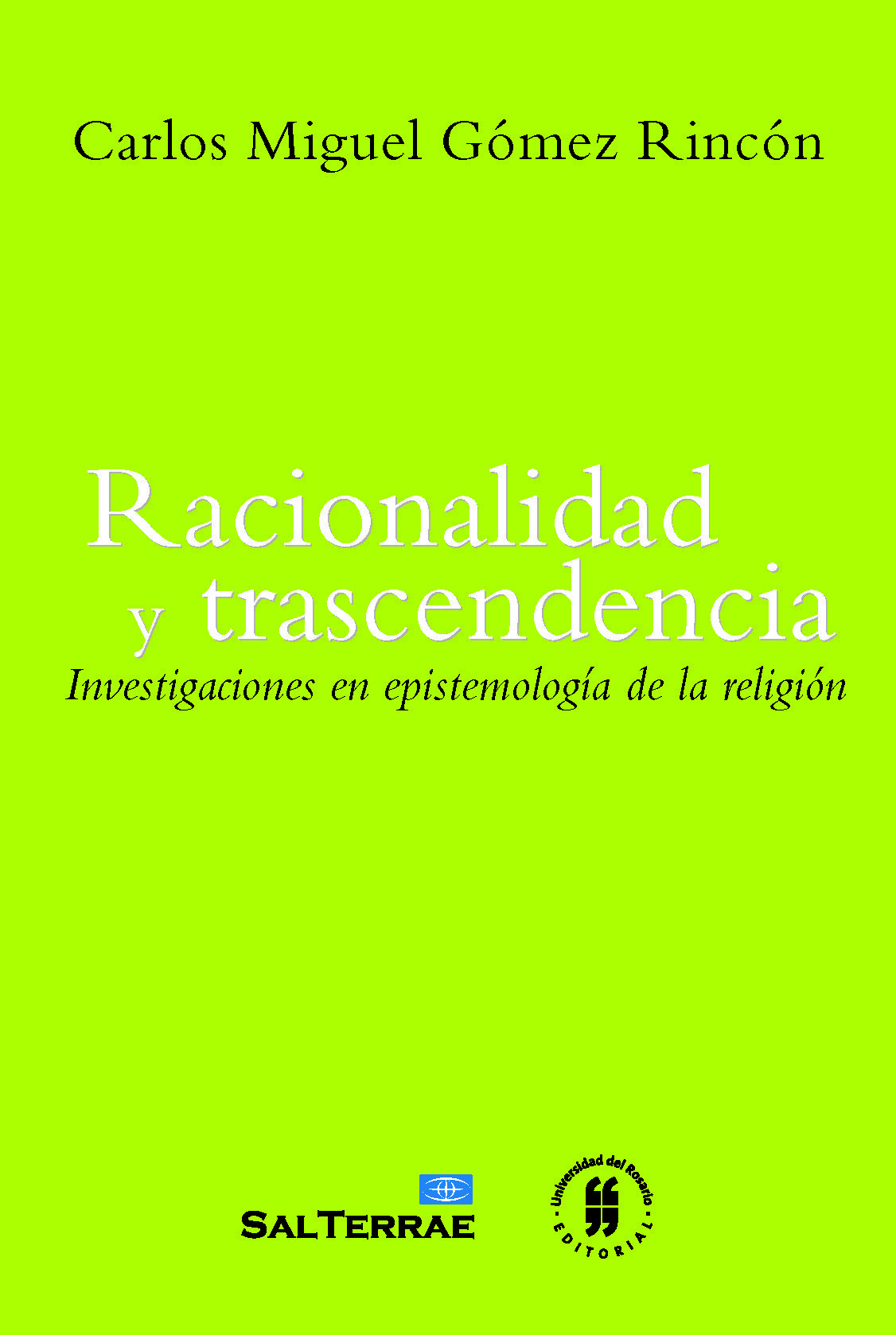 Racionalidad y trascendencia. Investigaciones en epistemología de la religión
