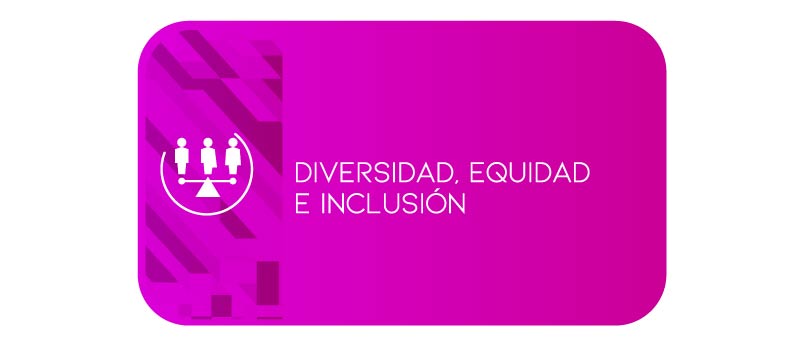 Diversidad, equidad e inclusión