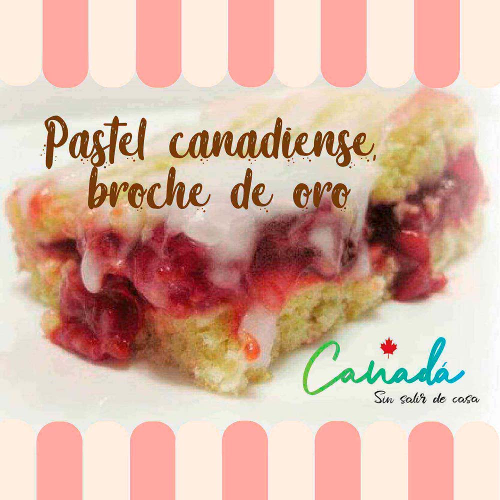 Multiculturalismo - Semana en Canadá - Receta Pastel Canadiense