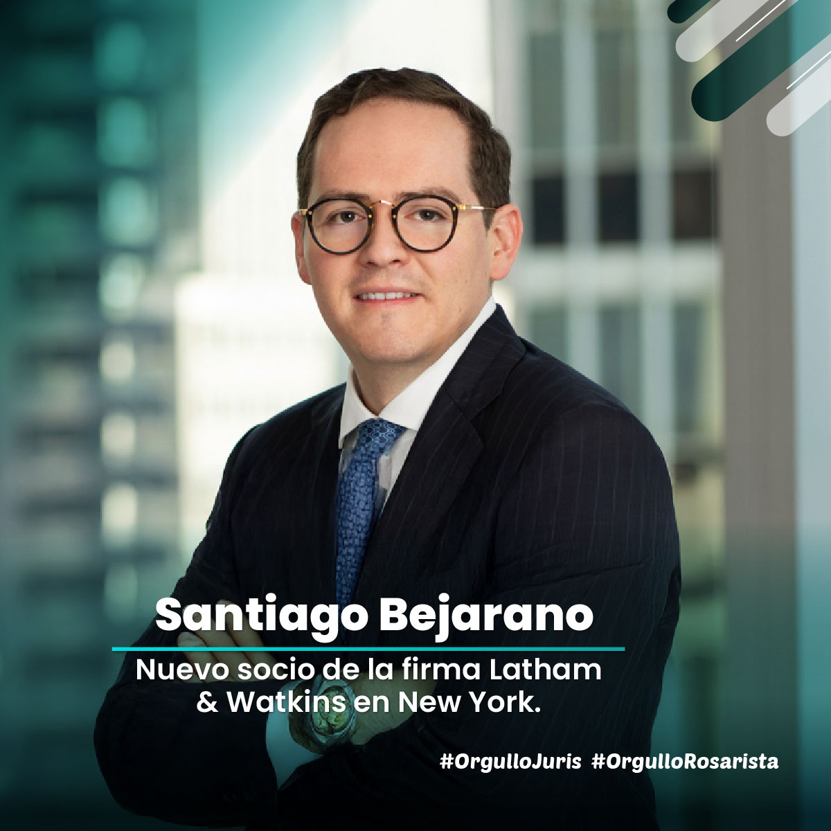  #OrgulloJuris – Santiago Bejarano, socio en Latham & Watkins, Nueva  York