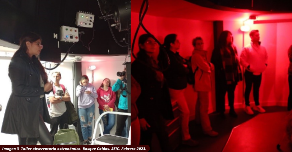 Taller observatorio astronómico. Bosque Caldas. SEIC. Febrero 2023 