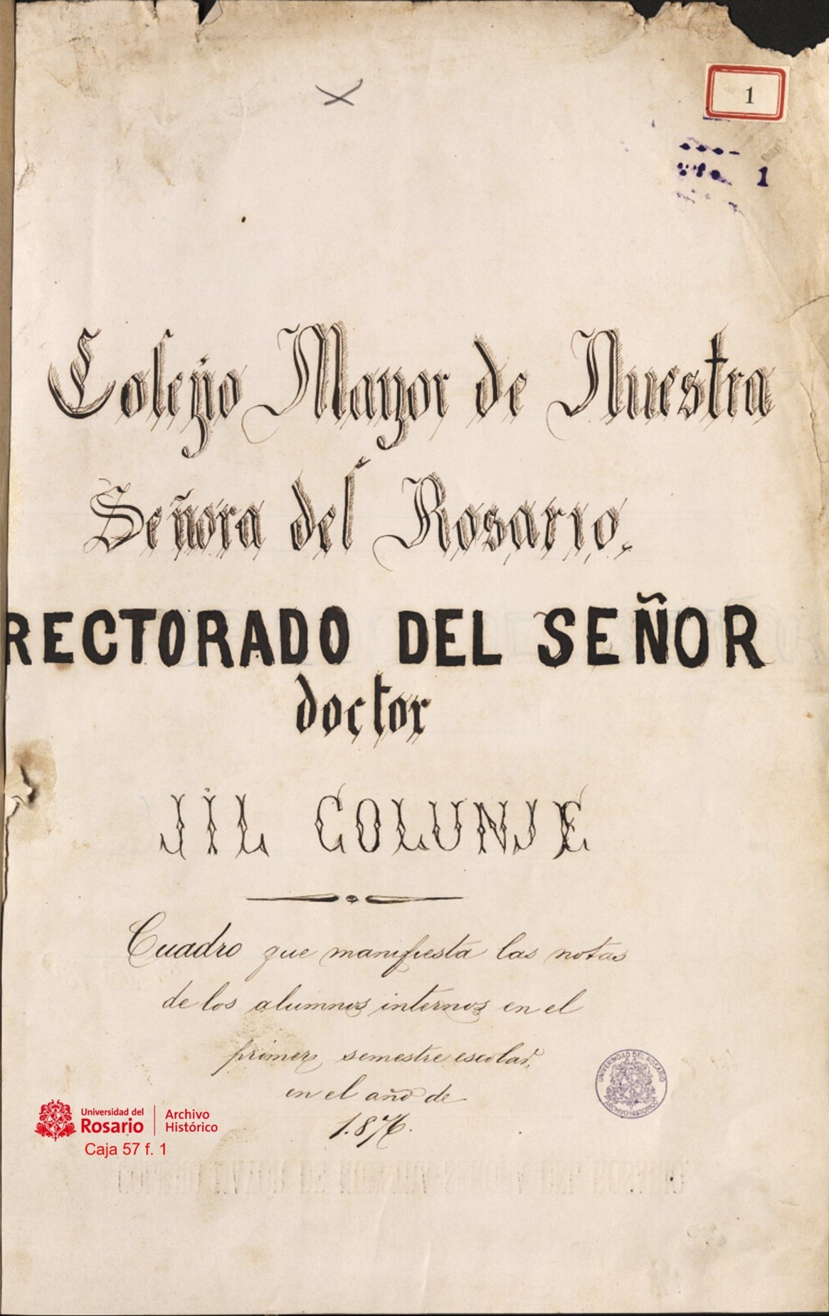 Notas de los internos del Colegio del Rosario en el primer semestre de 1876, con gran lujo caligráfico.