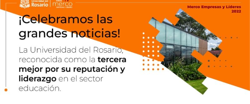 URosario tercera mejor universidad del país según Merco Empresas 2022