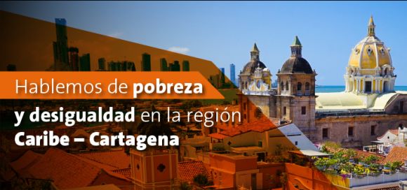  Hablemos de pobreza y desigualdad en la región Caribe