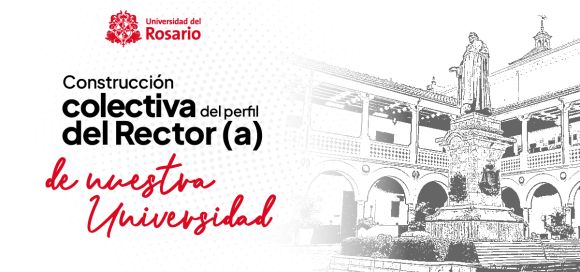 Construcción colectiva del perfil de Rector(a) de nuestra U