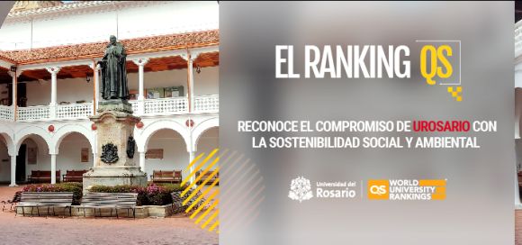 Ranking QS, reconoce el compromiso de URosario con la sostenibilidad social y ambiental