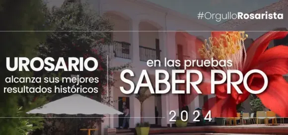 URosario alcanza sus mejores resultados históricos en las pruebas Saber Pro