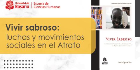 Vivir sabroso: luchas y movimientos sociales en el Atrato