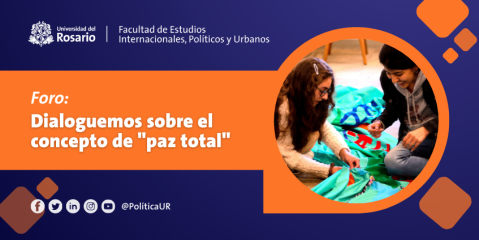 Foro: Dialoguemos sobre el concepto de paz total