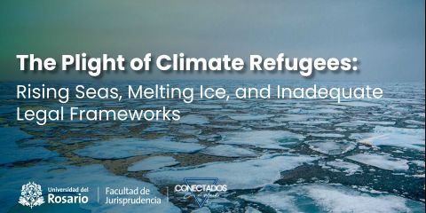 The Plight of Climate Refugees