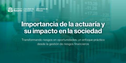 Importancia de la actuaría y su impacto en la sociedad