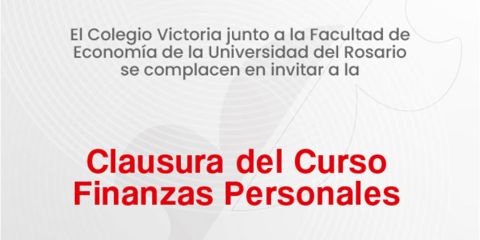 Clausura curso Finanzas Personales - Colegio Victoria School