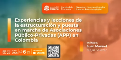 Experiencias y lecciones de la estructuración y puesta en marcha de Asociaciones Público-Privadas (APP) en Colombia