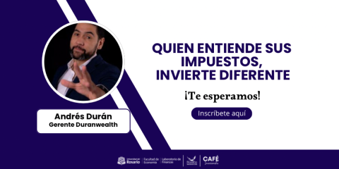 Quien entiende sus impuestos, invierte diferente