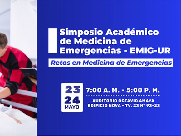 Simposio Académico de Medicina de Emergencias EMIG-UR: Retos en Medicina de Emergencias